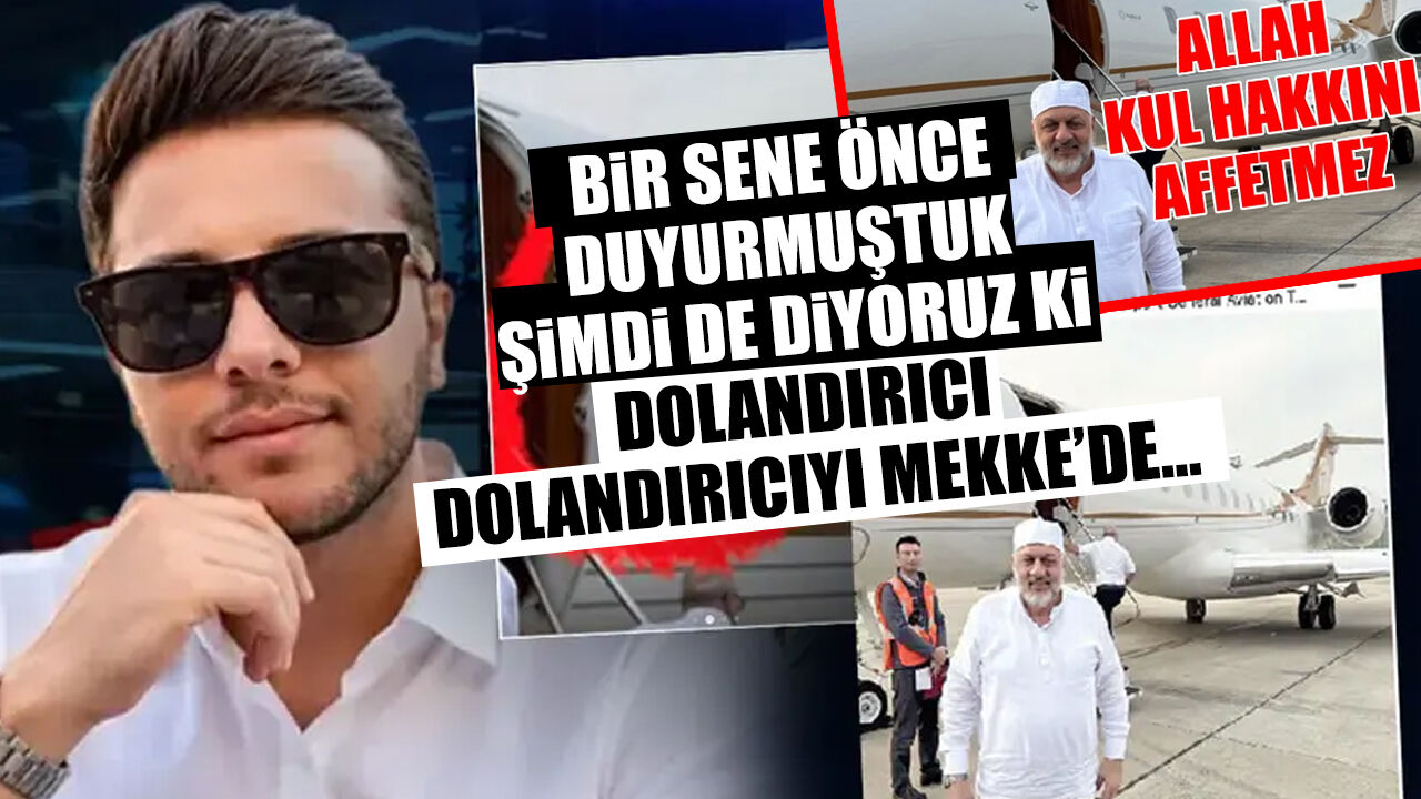Fon soruşturmasından 'dolandırıcı vaiz' çıktı! Özel jetle umre haberini Baba Ocağı bir yıl önce duyurmuştu...