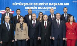 CHP'li büyükşehir belediye başkanları Mersin’de toplandı: 'İlk seçimde partimizi iktidara getireceğiz'