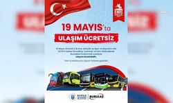 Bursa’da 19 Mayıs’ta toplu ulaşım ücretsiz olacak