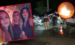 Üç genç kadın kazada yanarak can verdi: Geriye yürek yakan mesajları kaldı!