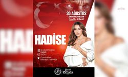 Manisa'da 30 Ağustos'ta Hadise sahne alacak