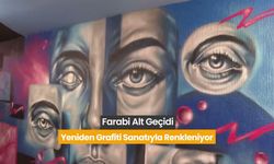 Farabi Alt Geçidi açık hava sanat galerisine dönüştü