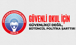 Eğitim İş'ten 30 bin güvenlik görevlisi uygulamasına eleştiri!
