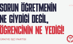 TİP'ten öğretmenlere önlük uygulamasına tepki: Önlük giyince çocuklar doyacak mı?
