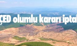 Çanakkale’de kritik karar: Altın-gümüş madeni projesinin ÇED kararı iptal edildi