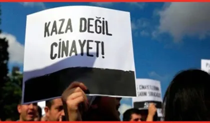 Türkiye’nin dört bir yanında iş cinayetleri!