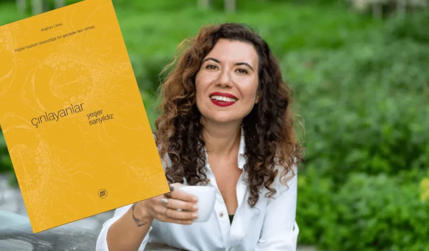 Yeşer Sarıyıldız’dan yakın geleceğin distopyası: Çınlayanlar